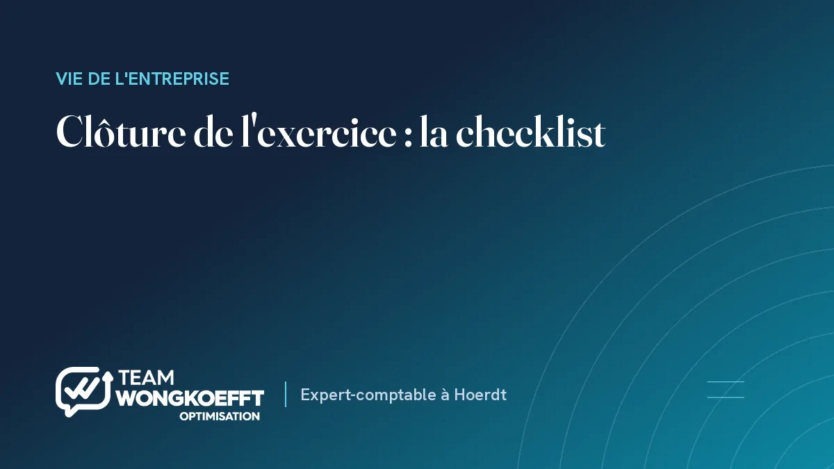 Clôture de l'exercice : la checklist