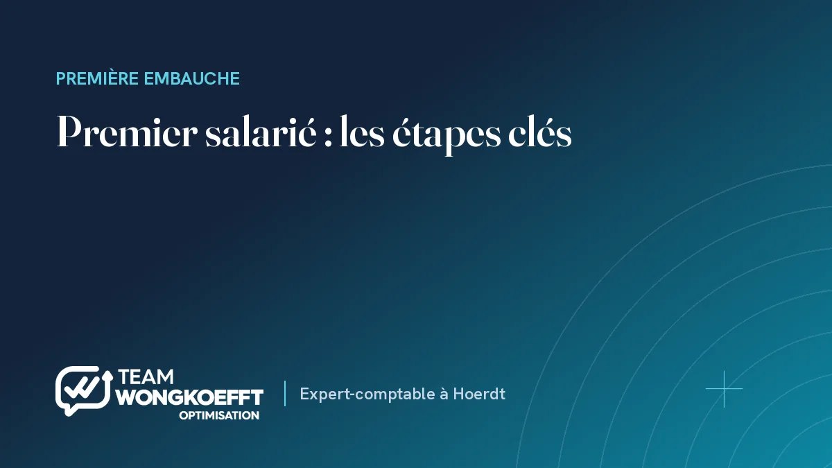 Premier salarié : les étapes clés