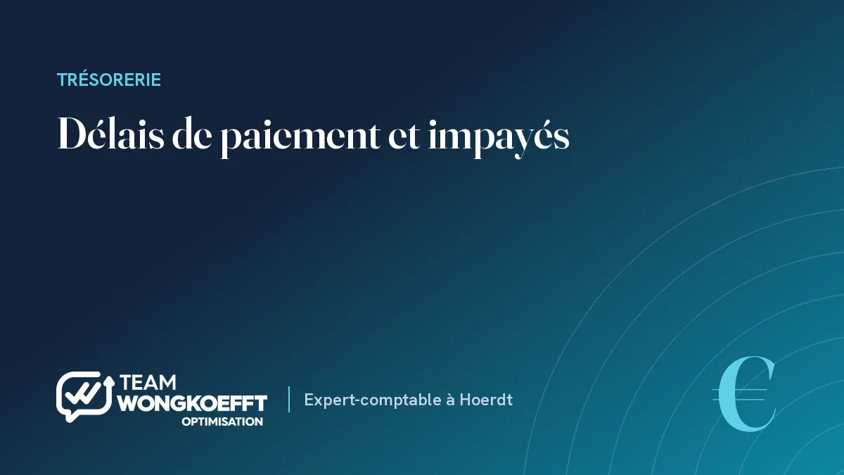 Délais de paiement et impayés